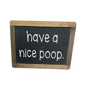 Humorous Bathroom Sign Wooden Frame